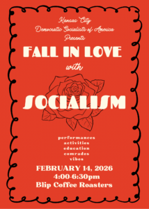 Poster for the Fall in Love with Socialism event held at Blip Coffee Roasters on Feb 14, 2026 from 4:00PM to 6:30 PM